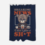 Breaking News Don't Care-none polyester shower curtain-eduely
