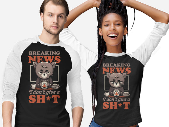 Breaking News Don't Care