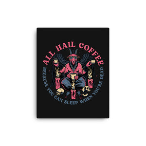 All Hail Coffee