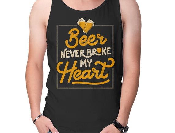 Beer Never Broke My Heart