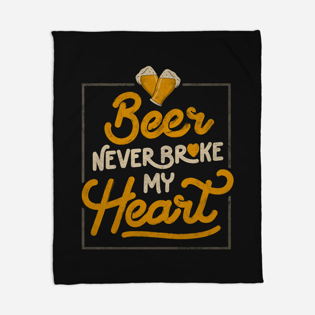 Beer Never Broke My Heart-none fleece blanket-eduely