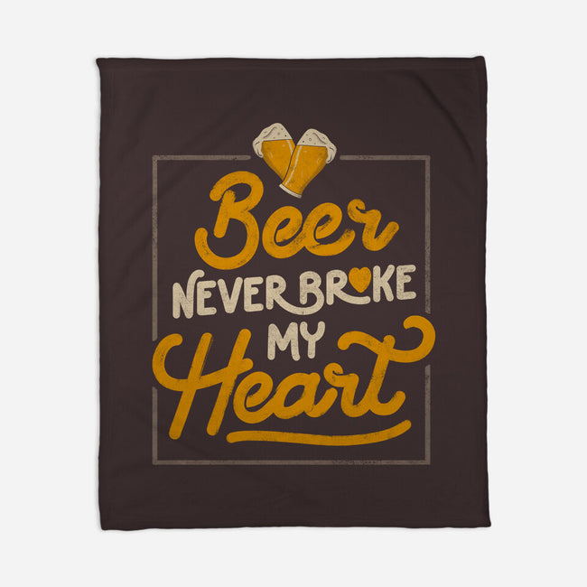 Beer Never Broke My Heart-none fleece blanket-eduely