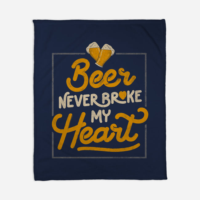 Beer Never Broke My Heart-none fleece blanket-eduely