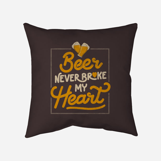 Beer Never Broke My Heart-none removable cover w insert throw pillow-eduely