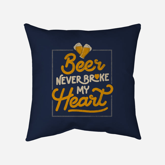 Beer Never Broke My Heart-none removable cover w insert throw pillow-eduely