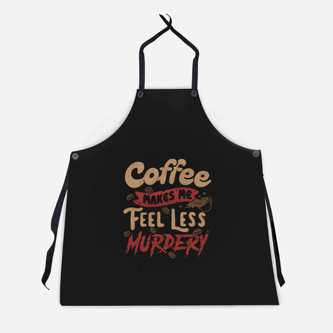 Coffee Makes Me Feel Less Murdery-unisex kitchen apron-tobefonseca