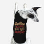 Coffee Makes Me Feel Less Murdery-dog basic pet tank-tobefonseca