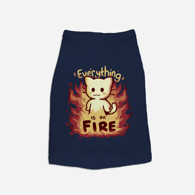 Everything Is On Fire-cat basic pet tank-TechraNova