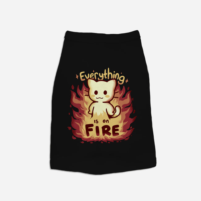 Everything Is On Fire-dog basic pet tank-TechraNova