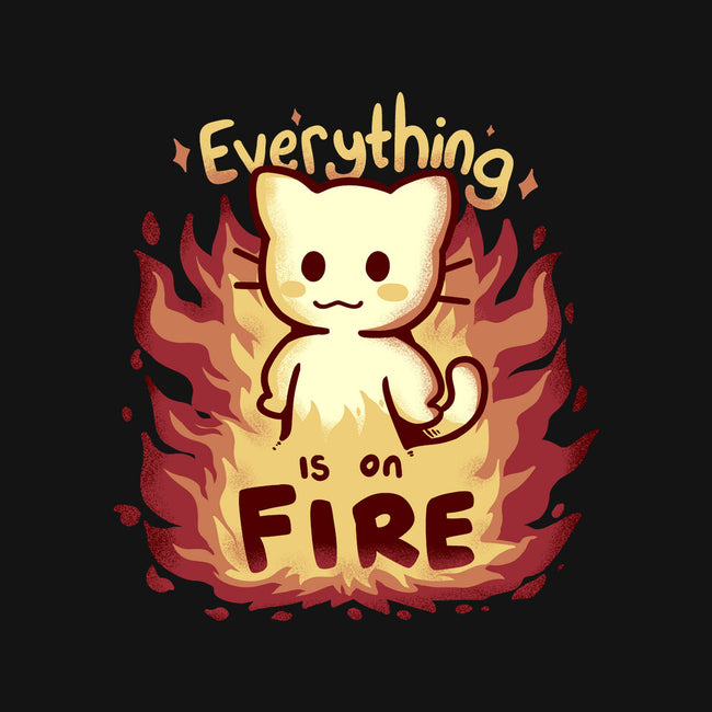 Everything Is On Fire-none polyester shower curtain-TechraNova