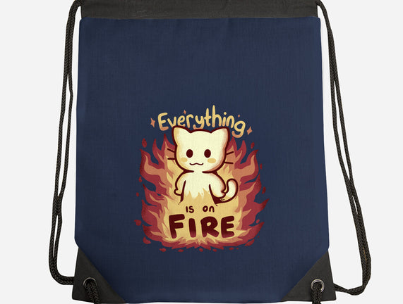 Everything Is On Fire