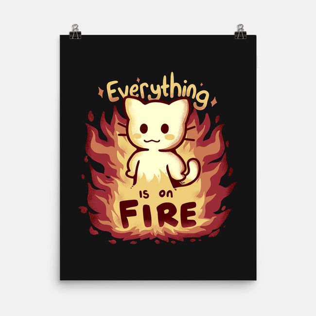 Everything Is On Fire-none matte poster-TechraNova