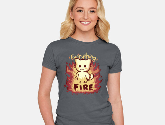 Everything Is On Fire