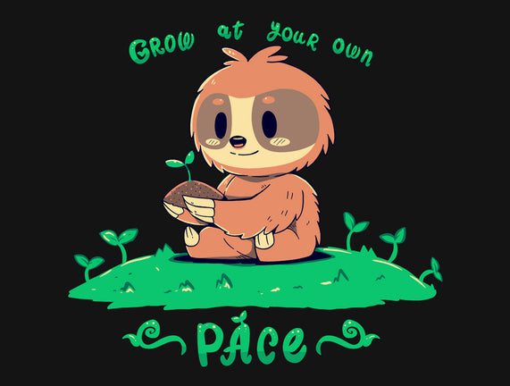 Grow At Your Own Pace