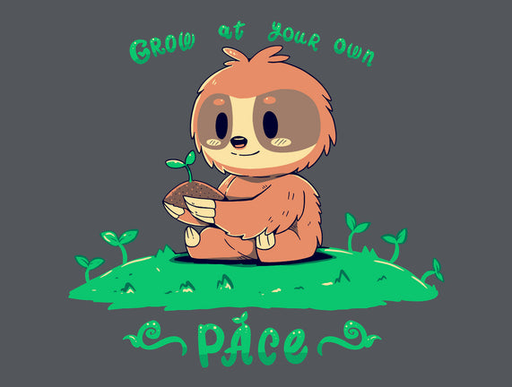 Grow At Your Own Pace