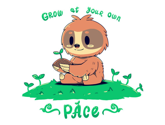 Grow At Your Own Pace