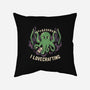 I Lovecrafting-none removable cover w insert throw pillow-tobefonseca