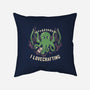 I Lovecrafting-none removable cover w insert throw pillow-tobefonseca
