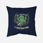 I Lovecrafting-none removable cover throw pillow-tobefonseca