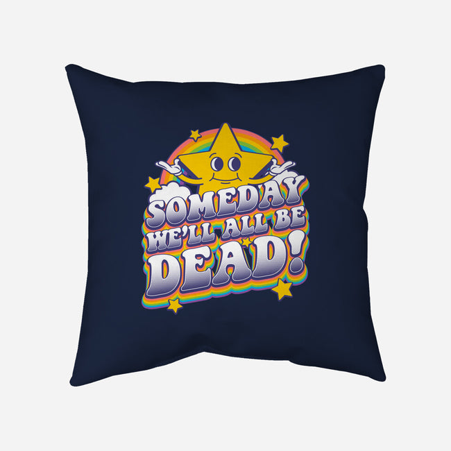 Someday-none removable cover w insert throw pillow-RoboMega
