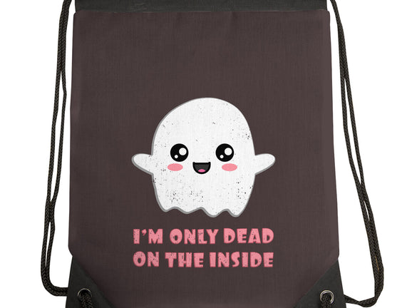 I'm Only Dead On The Inside