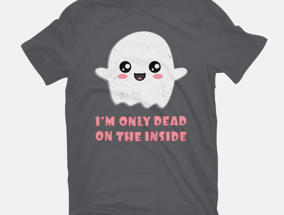 I'm Only Dead On The Inside