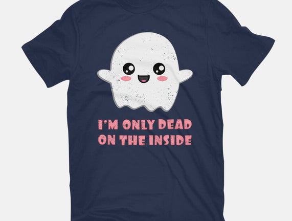 I'm Only Dead On The Inside