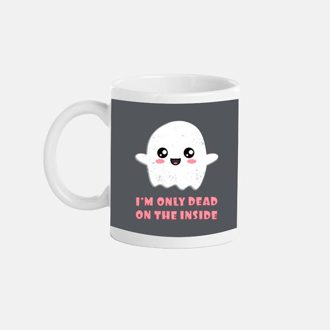 I'm Only Dead On The Inside-none mug drinkware-BridgeWalker