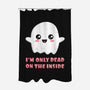I'm Only Dead On The Inside-none polyester shower curtain-BridgeWalker