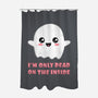 I'm Only Dead On The Inside-none polyester shower curtain-BridgeWalker