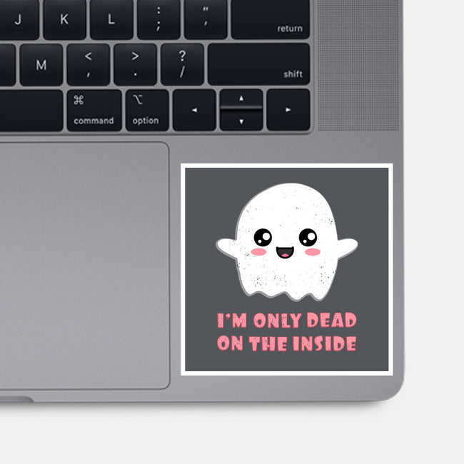 I'm Only Dead On The Inside-none glossy sticker-BridgeWalker