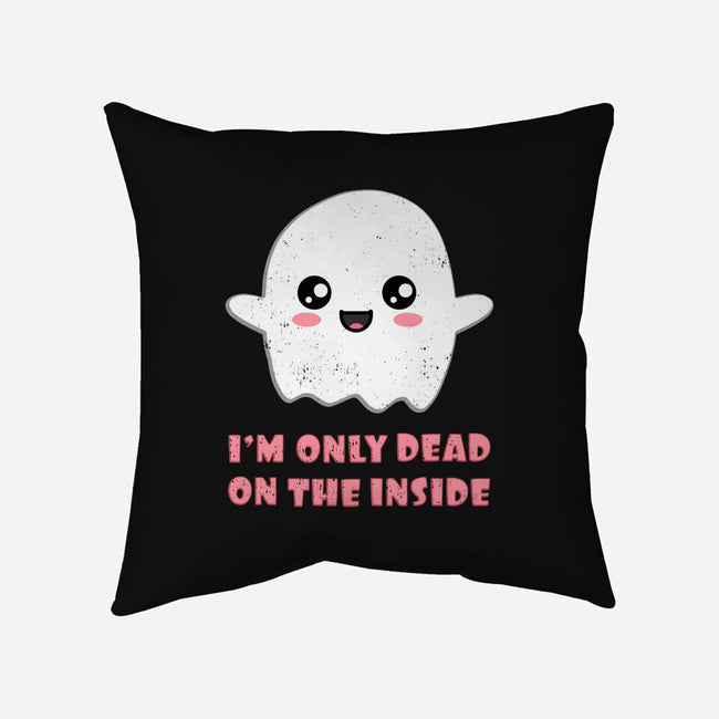 I'm Only Dead On The Inside-none removable cover w insert throw pillow-BridgeWalker