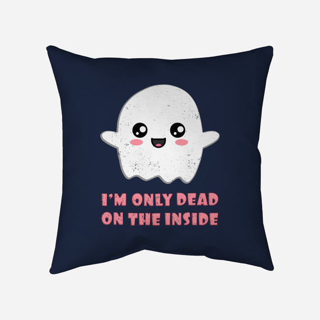 I'm Only Dead On The Inside-none removable cover w insert throw pillow-BridgeWalker