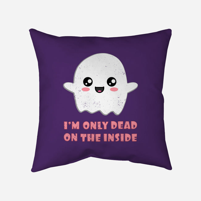 I'm Only Dead On The Inside-none removable cover w insert throw pillow-BridgeWalker