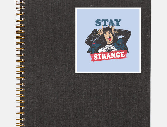 Stay Strange