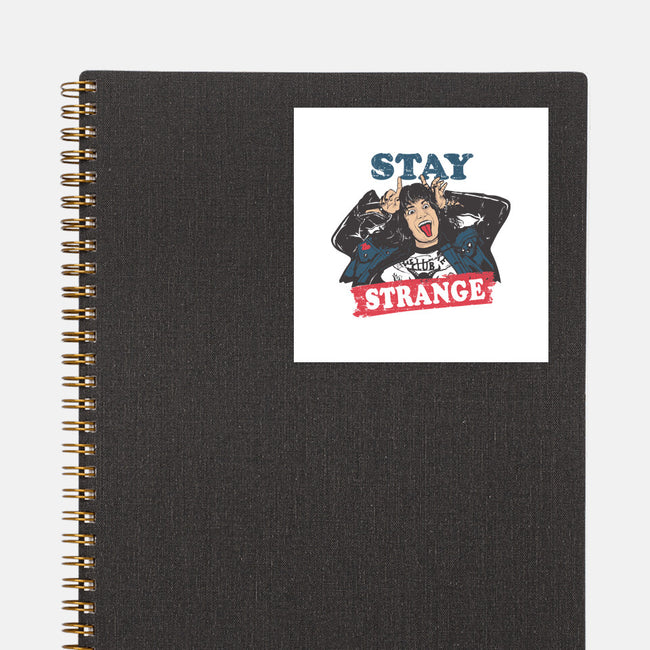 Stay Strange-none glossy sticker-turborat14