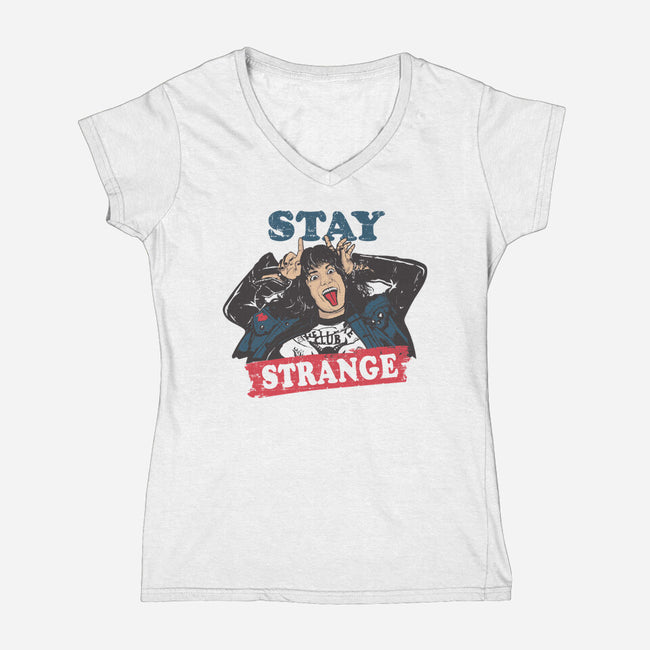 Stay Strange-womens v-neck tee-turborat14