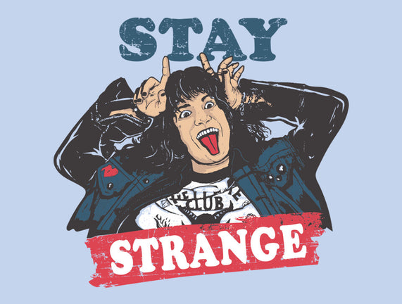 Stay Strange