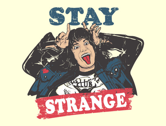 Stay Strange