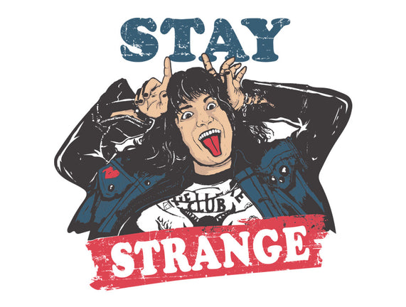 Stay Strange