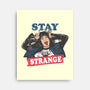 Stay Strange-none stretched canvas-turborat14