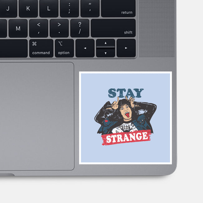 Stay Strange-none glossy sticker-turborat14