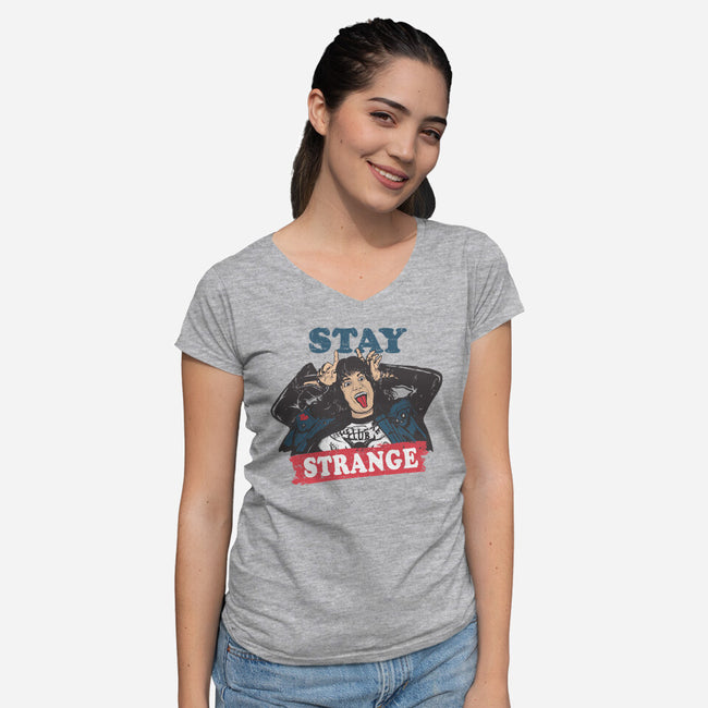 Stay Strange-womens v-neck tee-turborat14