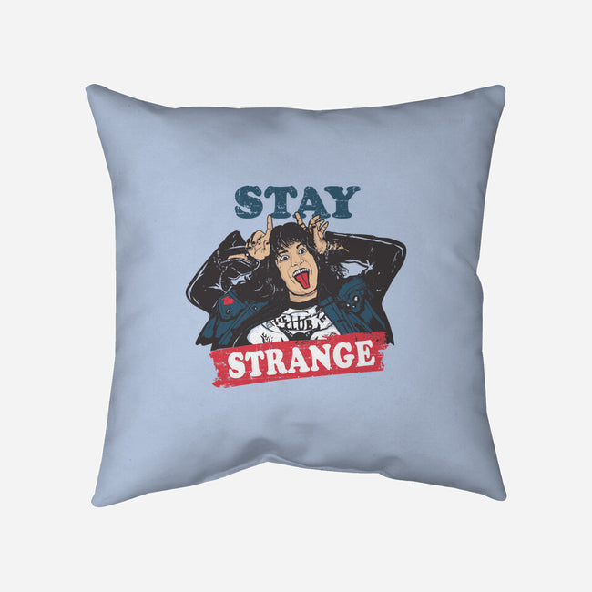 Stay Strange-none removable cover w insert throw pillow-turborat14