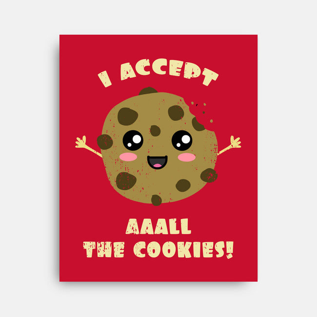 I Accept All The Cookies-none stretched canvas-BridgeWalker