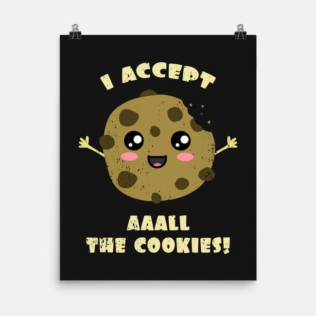 I Accept All The Cookies-none matte poster-BridgeWalker