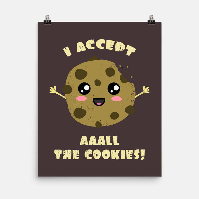 I Accept All The Cookies-none matte poster-BridgeWalker