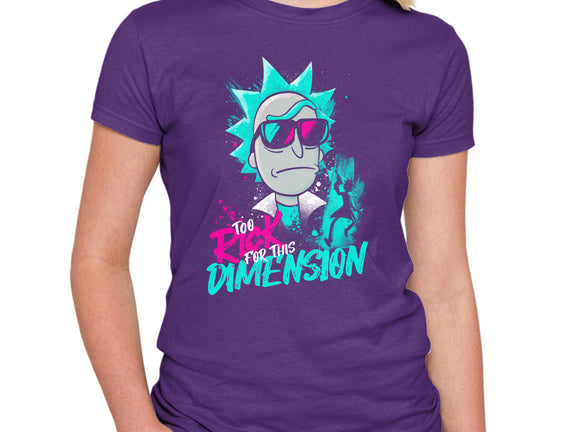 Too Rick For This Dimension