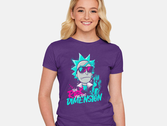 Too Rick For This Dimension