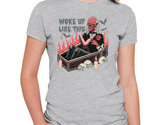 Woke Up Like This